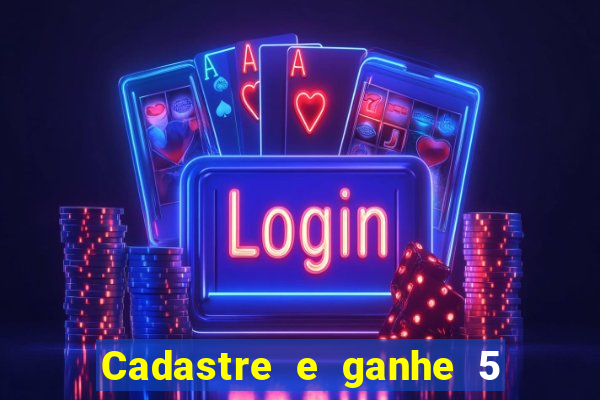 Cadastre e ganhe 5 reais para apostar